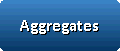 Aggregates